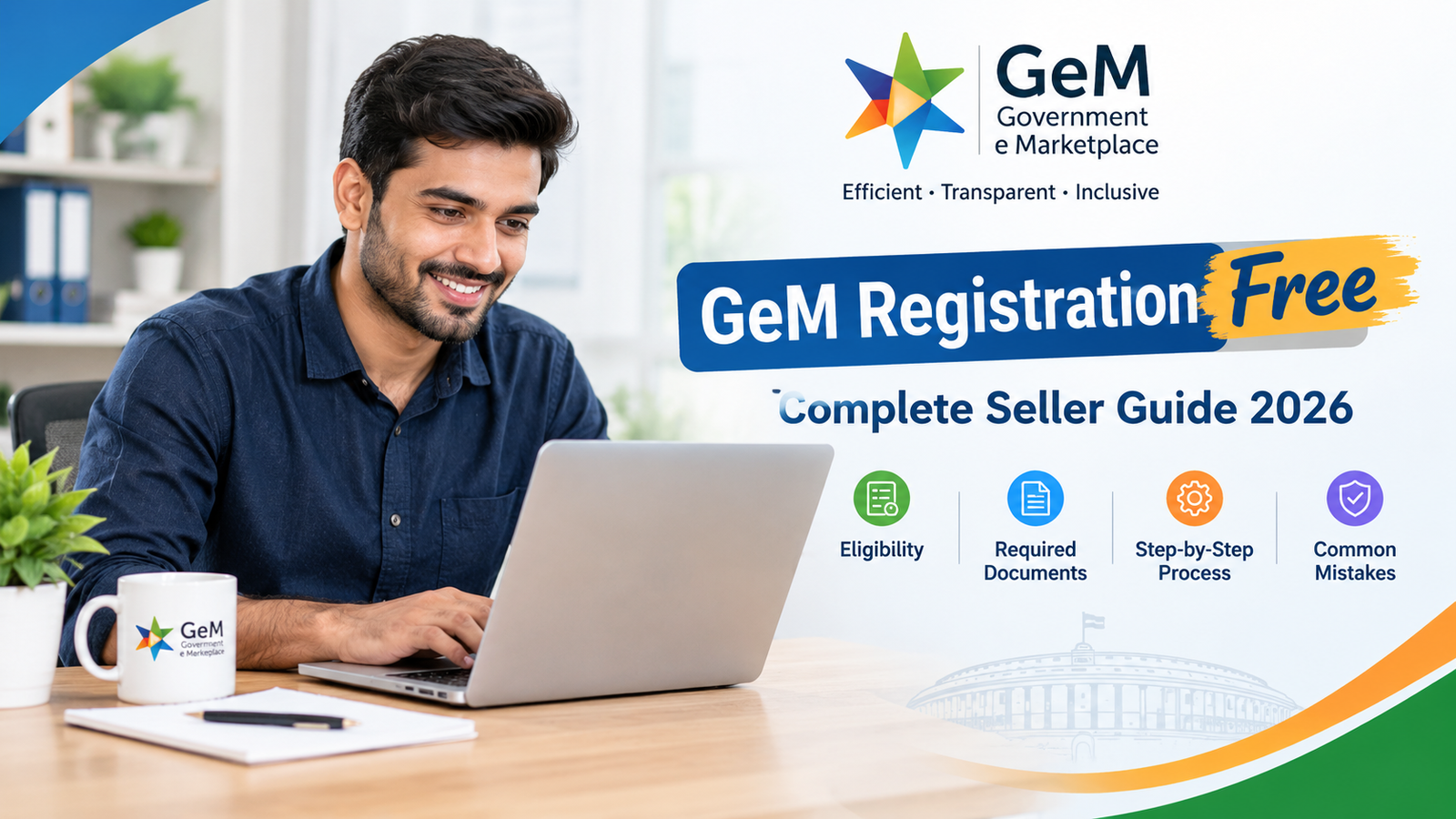 GeM Registration Free | Complete Seller Guide 2026